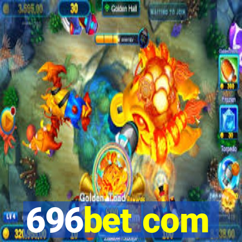 696bet com